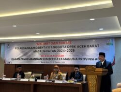 Pj Bupati Aceh Barat Hadiri Orientasi DPRK, Tekankan Pentingnya Kolaborasi dengan Pemerintah Daerah
